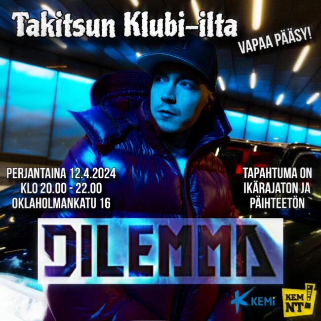 Takitsun Klubi-ilta 12.4.2024, esiintyjänä Dilemma.